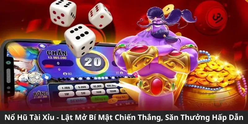 Nổ Hũ Tài Xỉu Là Gì? Trò Chơi Đổi Thưởng Biến Hóa Trên FO88