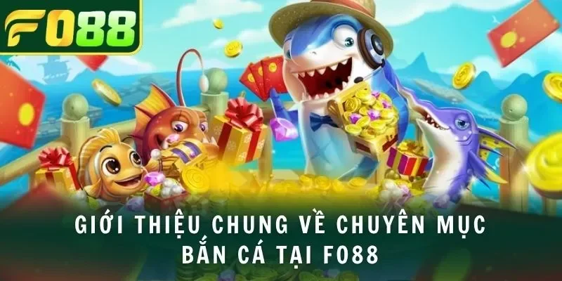 Sự đỉnh cao của bắn cá H5 trên nền tảng uy tín chất lượng FO88